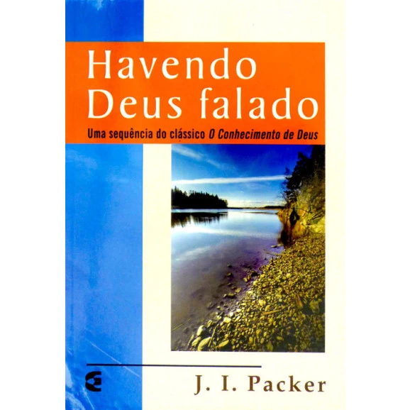 Havendo Deus Falado | J. I. Packer