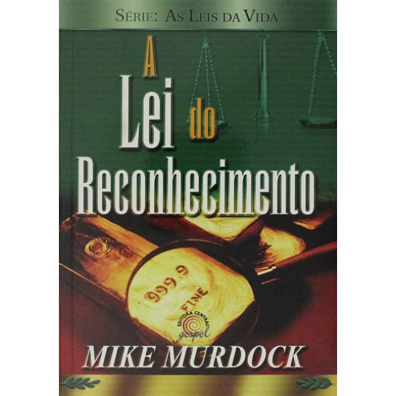 A Lei do Reconhecimento | Mike Murdock