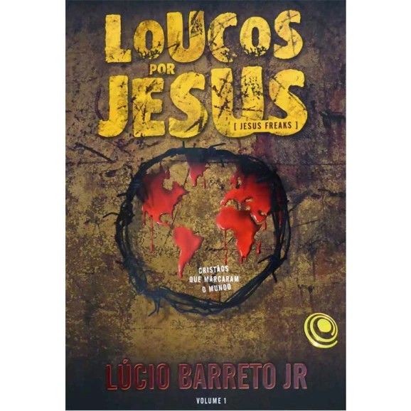Livro Loucos Por Jesus - Volume 2 - Lucinho Barreto