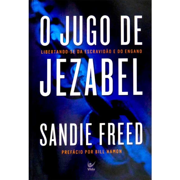 O Jugo de Jezabel | Sandie Freed