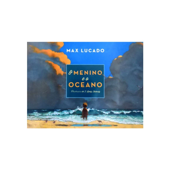 O Menino e o Oceano | Max Lucado