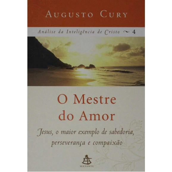 O Mestre Do Amor | Augusto Cury