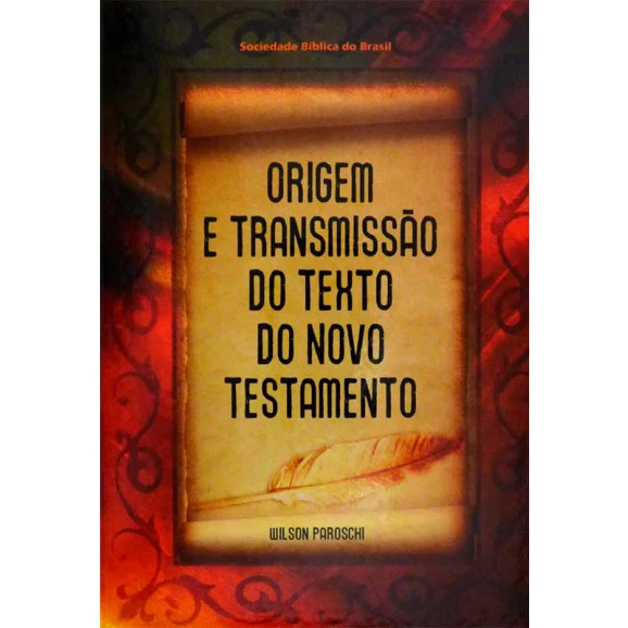 Livro Origem e Transmissão do Texto do Novo Testamento