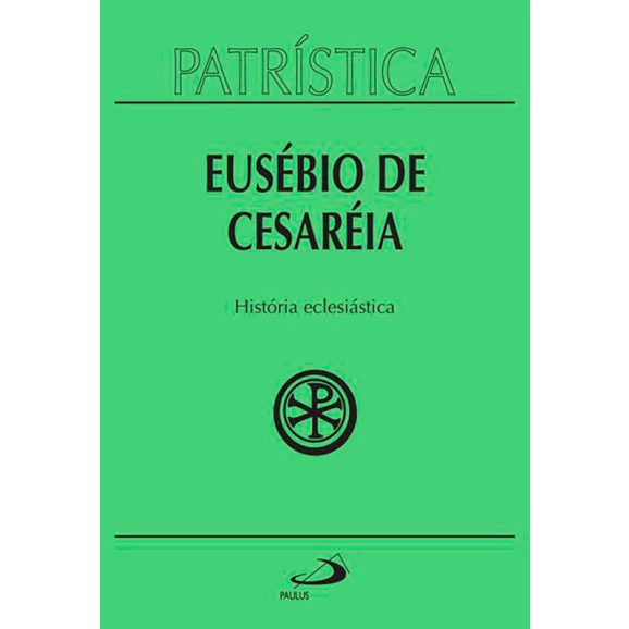 Patrística | Eusébio De Cesareia 