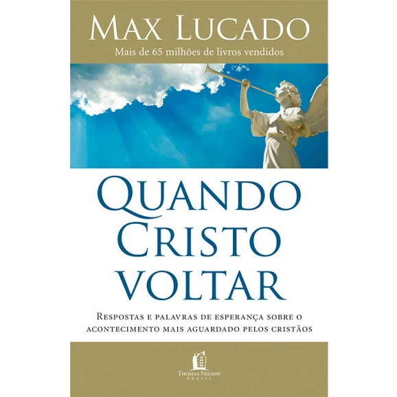 Quando Cristo Voltar | Max Lucado