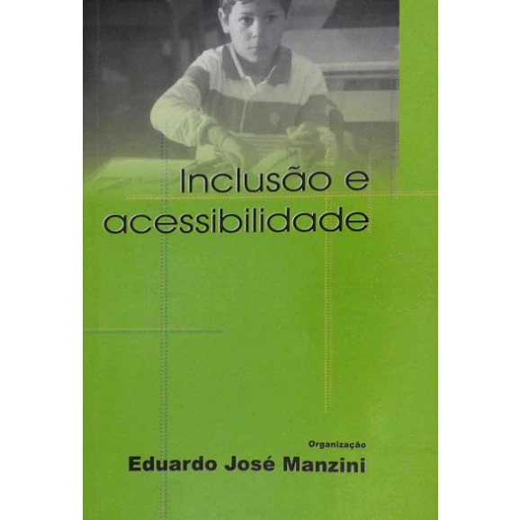 Inclusão e Acessibilidade | Eduardo José Manzini