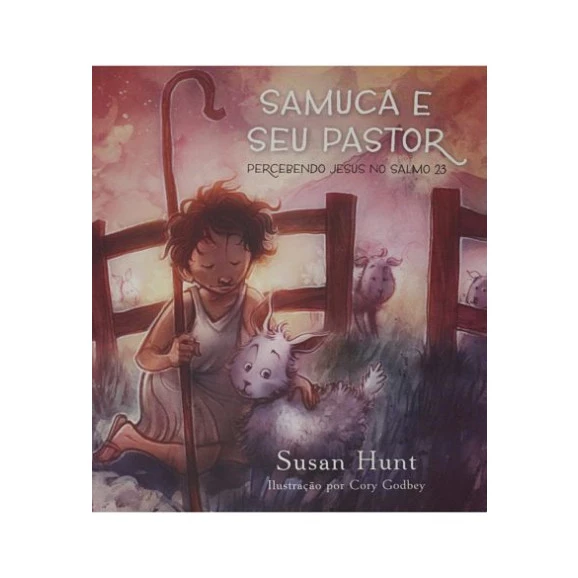 Samuca e Seu Pastor | Susan Hunt