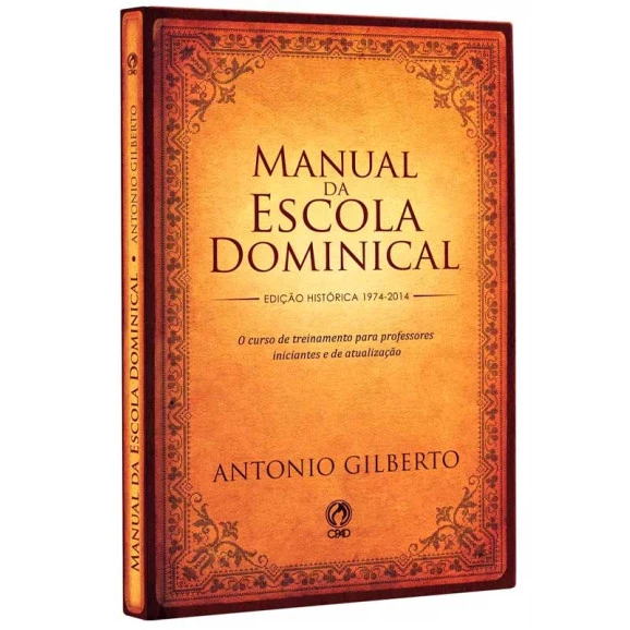 Manual da Escola Dominical | Antonio Gilberto