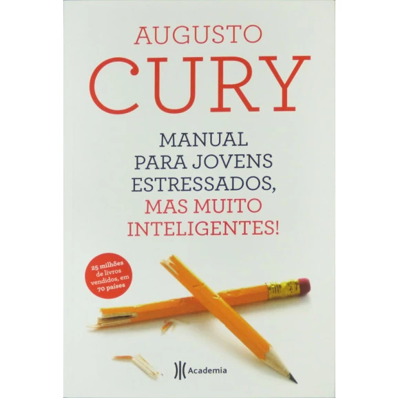 Manual para Jovens Estressados, mas muito inteligentes | Augusto Cury