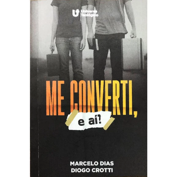 Me Converti e aí? | Marcelo Dias | Diogo Crotti