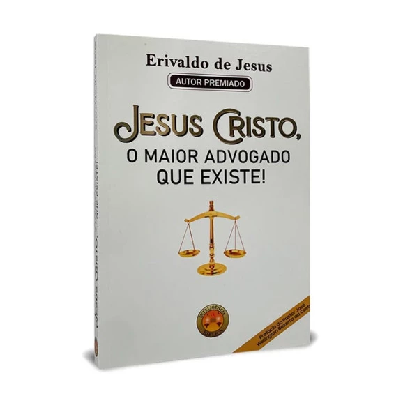 Jesus Cristo, O Maior Advogado Que Existe | Erivaldo de Jesus