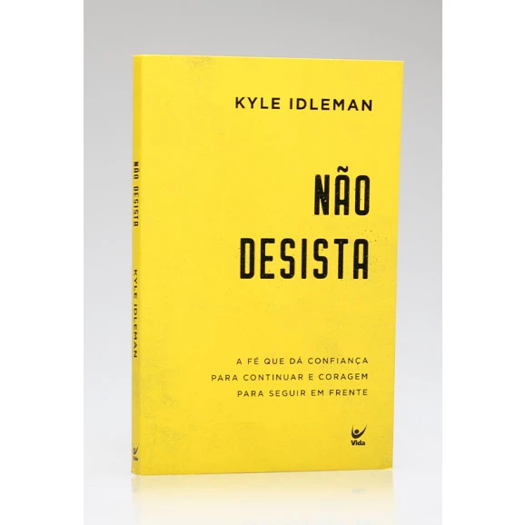 Não Desista | Kyle Idleman
