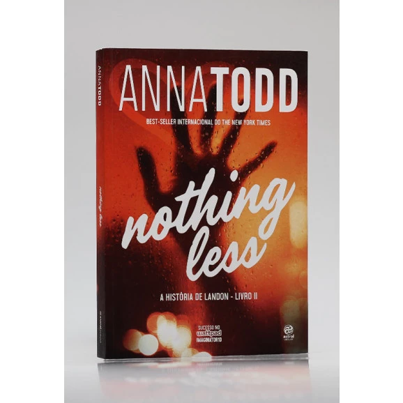 Nothing Less | Vol.II | Anna Todd
