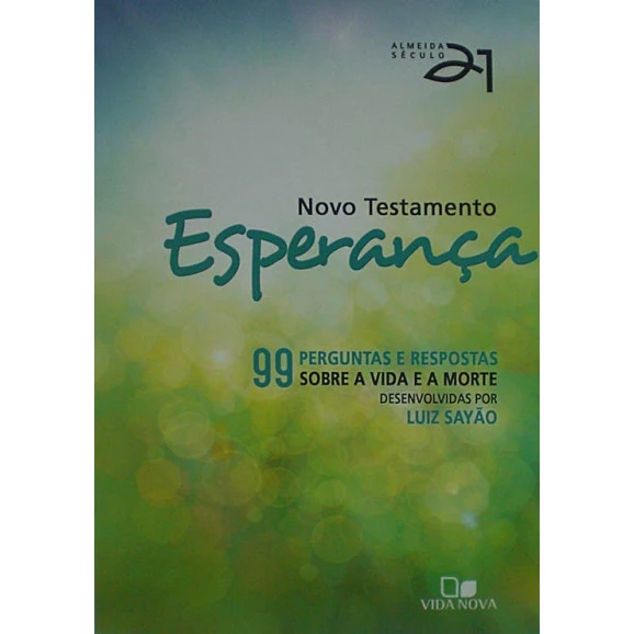 Novo Testamento | Esperança | A21 | Luiz Sayão