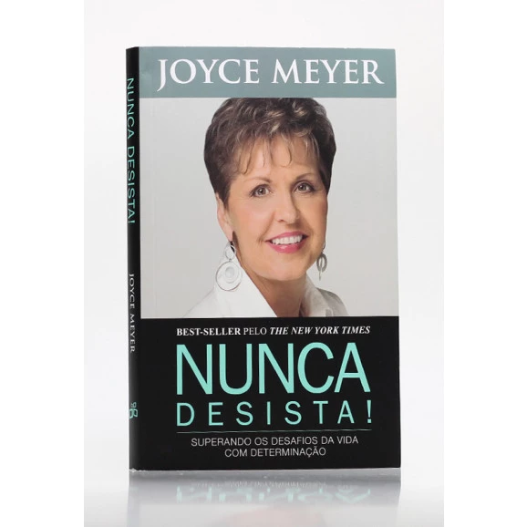 Nunca Desista! | Joyce Meyer