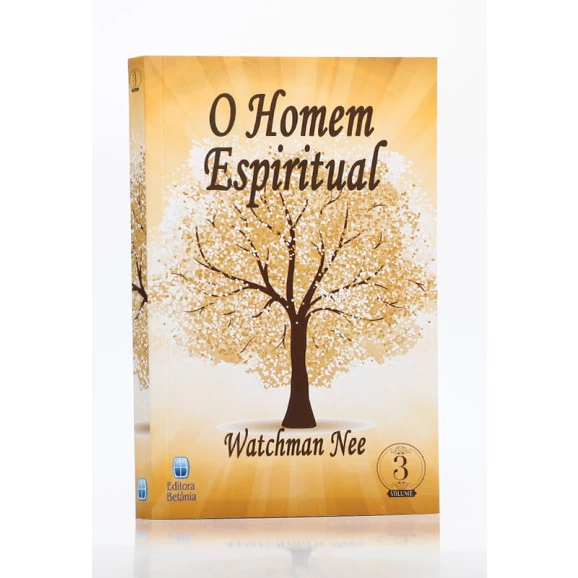 O Homem Espiritual | Vol. 3 | Watchman Nee