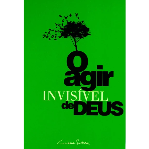 O Agir Invisível de Deus | Luciano Subirá