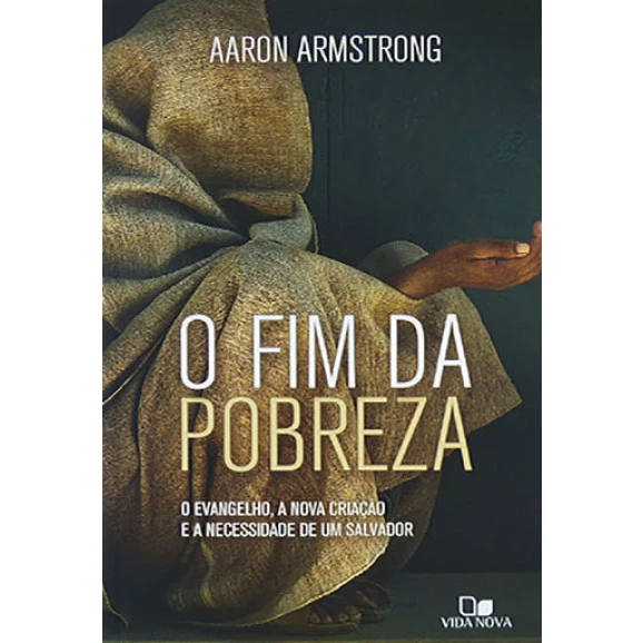 Livro O Fim da Pobreza | Aaron Armstrong