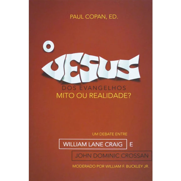 O Jesus dos Evangelhos | Paul Copan