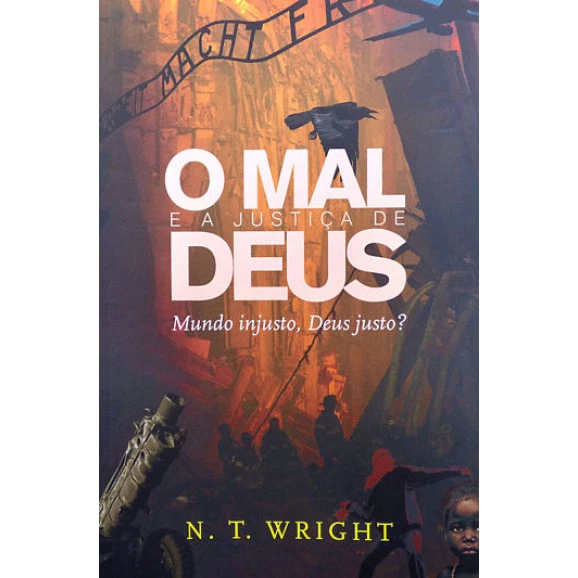 O Mal e a Justiça de Deus | N. T. Wright 