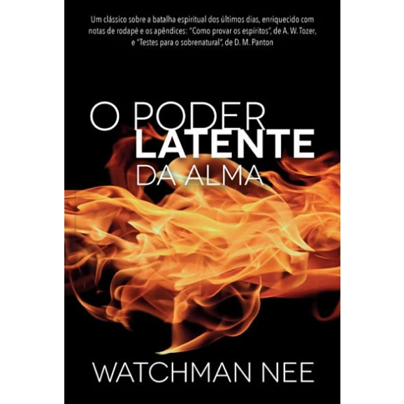 O Poder Latente da Alma | Watchman Nee