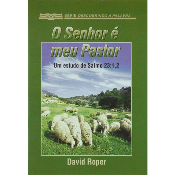 Livreto | O Senhor É Meu Pastor | David Roper