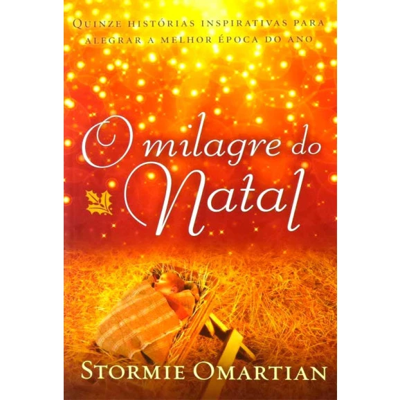 O Milagre do Natal | Stormie Omartian 