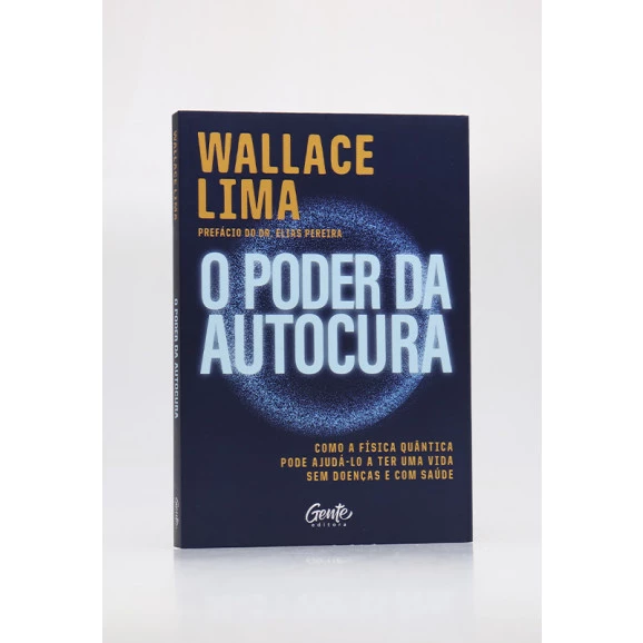 O Poder da Autocura | Wallace Lima