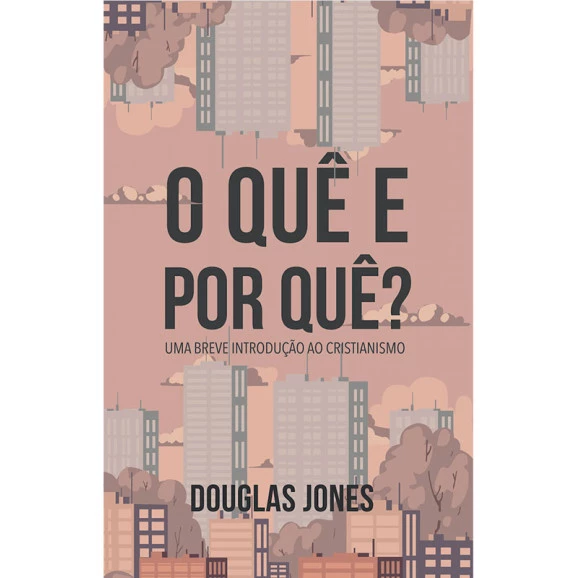 O Quê e Por Quê | Douglas Jones