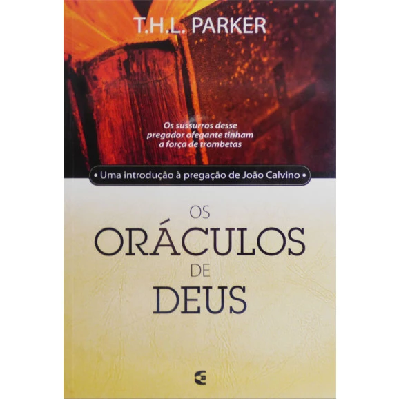 Os Oráculos de Deus | T.H.L Parker