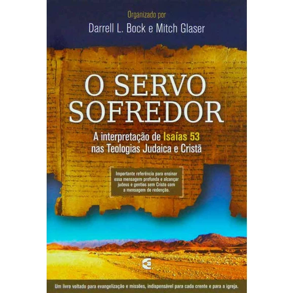 O Servo Sofredor | Darrel L. Bock e Mitch Glaser