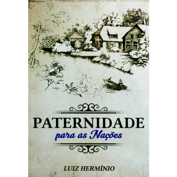 Paternidade para as Nações | Luiz Hermínio