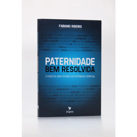 Paternidade Bem Resolvida | Fabiano Ribeiro 