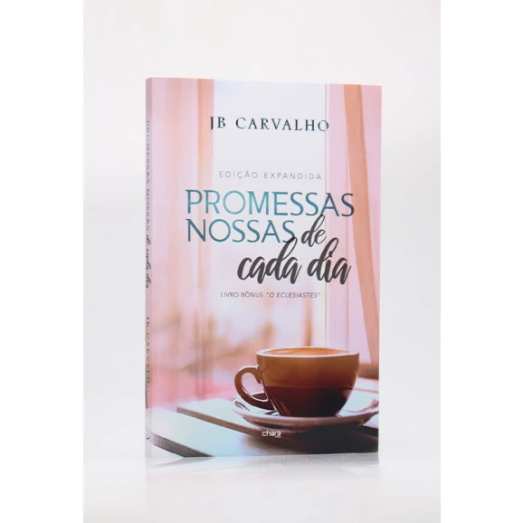 Promessas Nossas de Cada Dia | JB Carvalho
