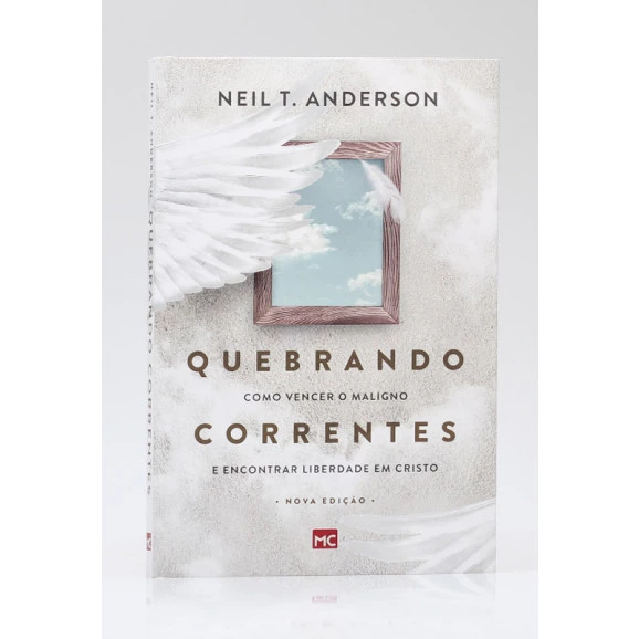 Quebrando Correntes | Neil T. Anderson