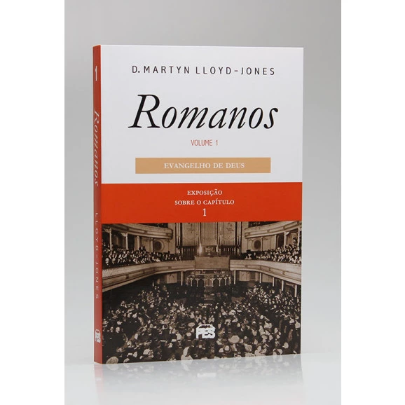 Romanos | Vol.1 | Evangelho de Deus | D. Martyn Lloyd-Jones