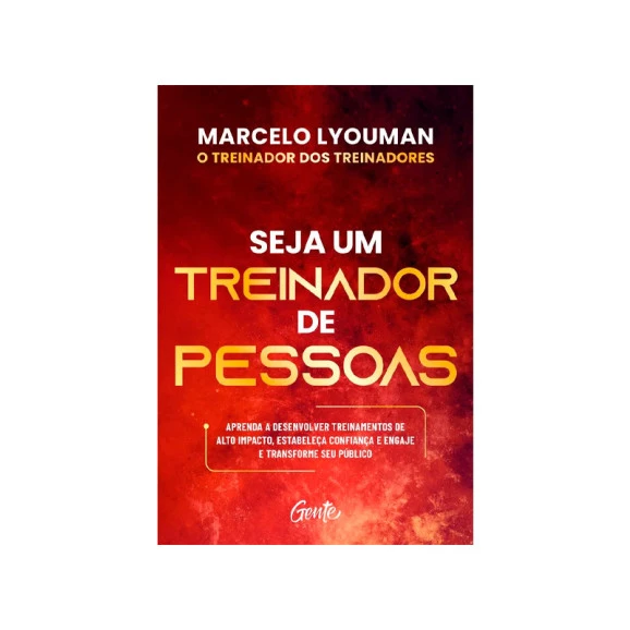 Seja Um Treinador De Pessoas | Marcelo Lyouman