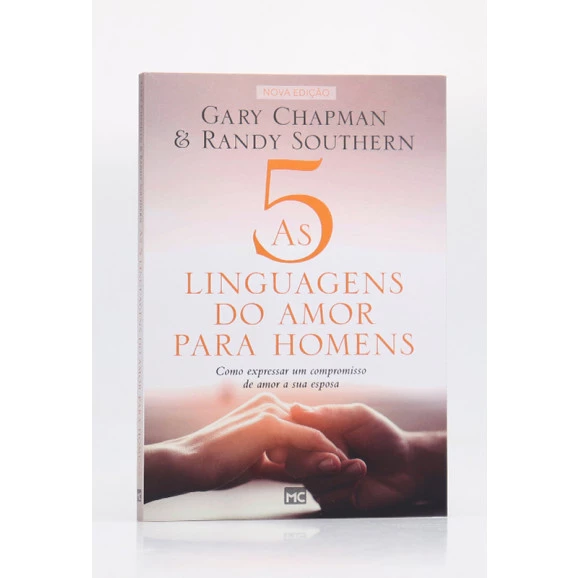As 5 Linguagens do Amor Para Homens | Gary Chapman | Randy Southern
