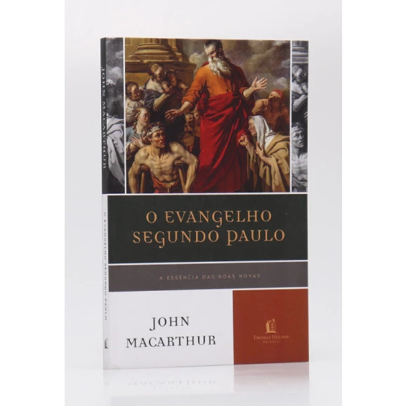O Evangelho Segundo Paulo | John MacArthur 