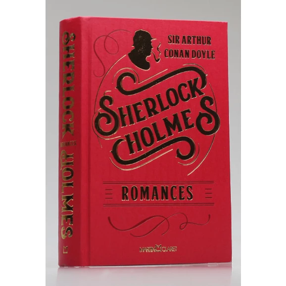 Sherlock Holmes | Romances | Volume I | Arthur Conan Doyle