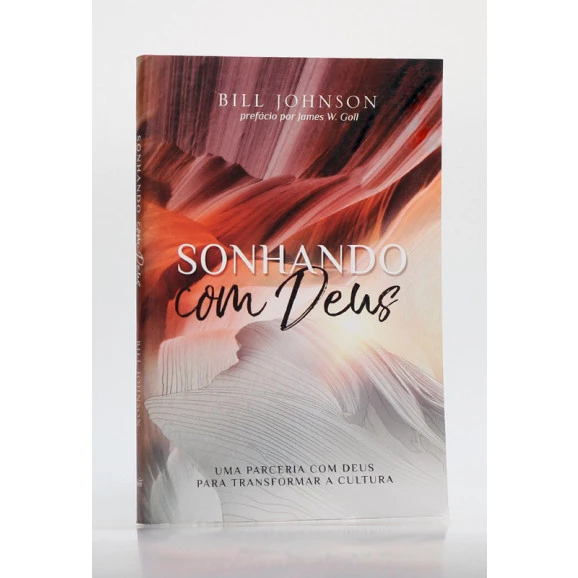 Sonhando com Deus | Bill Johnson 