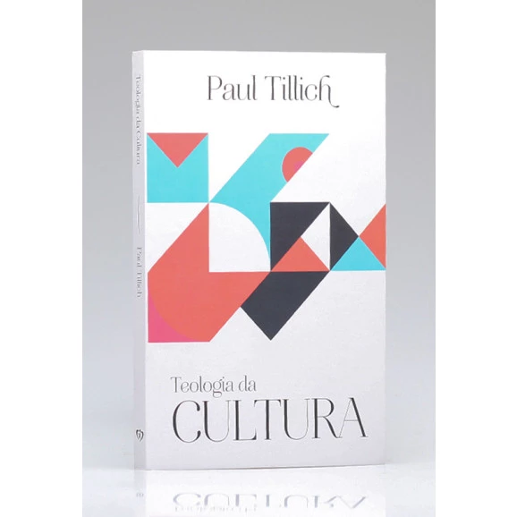 Teologia da Cultura | Paul Tillich