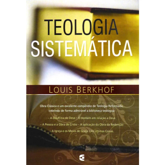 Teologia Sistemática | Louis Berkhof 