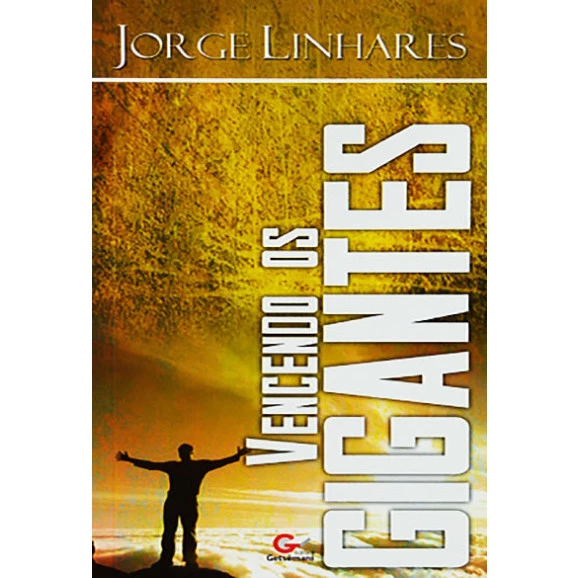 Vencendo Os Gigantes | Jorge Linhares