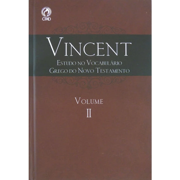  Vincent | Estudo Grego Do Novo Testamento | Volume II 