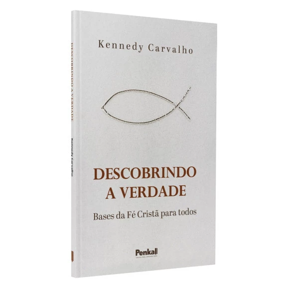 Descobrindo a Verdade | Kennedy Carvalho