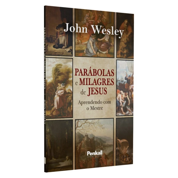 Parabolas e Milagres | John Wesley