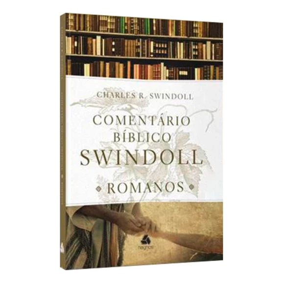 Comentário Bíblico Swindoll | Romanos | Charles R. Swindoll