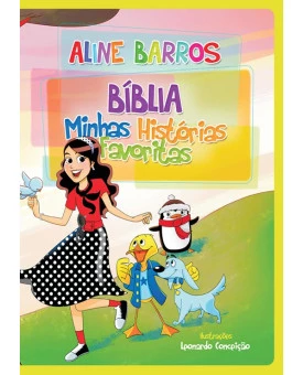 Bíblia Minhas Histórias Favoritas | Aline Barros | Infantil