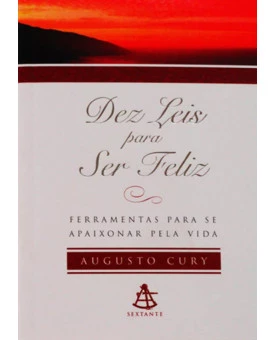 Livro Dez Leis Para Ser Feliz – Augusto Cury